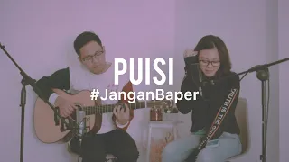 #JanganBaper Jikustik - Puisi (Cover)