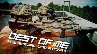 U.S. Special Operations - "Best Of Me" CINEMATIC (2017 ᴴᴰ)