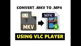 How to Convert MKV to MP4 using VLC Media Player | Fastest Way