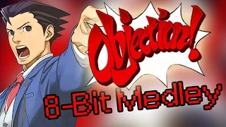 OBJECTION! [8-Bit Medley]