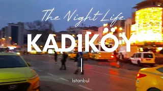 KADIKÖY | The Night Life | Pubs & Clubs #thecaveman #walkingtour