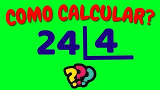 COMO CALCULAR 24 DIVIDIDO POR 4? Dividir 24 por 4