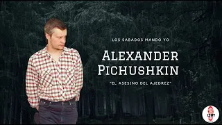 Alexander Pichushkin, el asesino del ajedrez