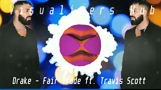 Drake - Fair Trade ft. Travis Scott {Vhub Release} *TRIPPY WARNING*
