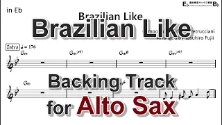 Brazilian Like - Backing Track with Sheet Music for Alto Sax