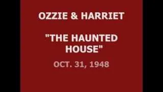 OZZIE & HARRIET -- "THE HAUNTED HOUSE" (10-31-48)