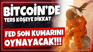 BİTCOİNDE DİKKAT FED SON KUMARINI OYNAYACAK!!! GÜNCEL ALTCOİN ANALİZİ!!! BTC SON DURUM