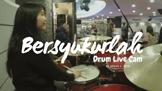 Grace J. Theo - BERSYUKURLAH (Drum Cam)