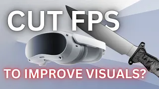 🔪 Cut FPS to Increase Visuals? PICO 4, Virtual Desktop and Godlike Mode