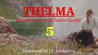 THELMA - 5 | Author : Marie Corelli | Translator : J.F. Laldailova