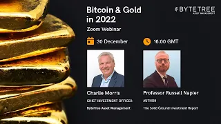 Bitcoin and Gold in 2022 | Webinar w/ Russell Napier