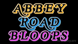 ABBEY ROAD BLOOPS!