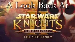 A Look Back At • Star Wars: Knights of the Old Republic 2: The Sith Lords. (Analysis)