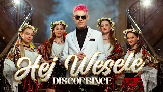 DISCOPRINCE - HEJ WESELE (Official Video 2024)