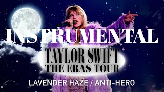 Interlude / Lavender Haze / Anti-Hero (Eras Tour Instrumental w/ Backing Vocals)