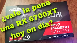 ¿vale la pena una RX 6700XT hoy en día?