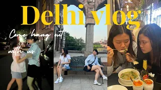 Delhi vlog| friends reunion, hanging out for 24hr, Going to my favourite restaurant 💕