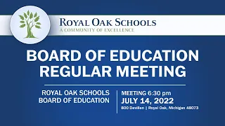 Royal Oak School Board Meeting - July 14, 2022