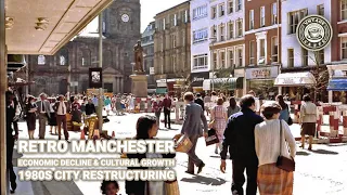 Manchester in the 1980s: A Glimpse into the Past