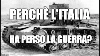 Perchè l'Italia ha perso la Guerra?