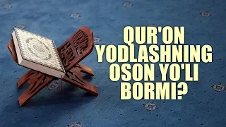 Qur'on yodlashning oson yo'li bormi? | Shayx Sodiq Samarqandiy