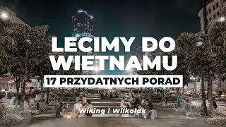 Wietnam 2024 - 17 praktycznych wskazówek. Co musisz wiedzieć: wiza, Internet, karta SIM Ep.086 4K