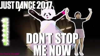 Just Dance 2017: Don’t Stop Me Now - Panda Version - SuperStar