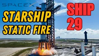 SpaceX Static Fires Test Ship 29 in Preparation for the Fourth Starship Flight