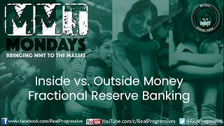 MMT Mondays: Inside vs. Outside Money