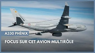 A330 PHÉNIX : Zoom sur cet avion multirôle