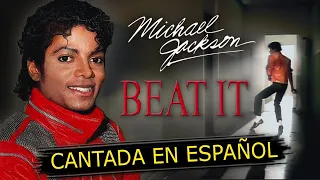 ¿Cómo sonaría "Michael Jackson - Beat It" en Español? (Spanish Cover) - Spanish Fandub Version