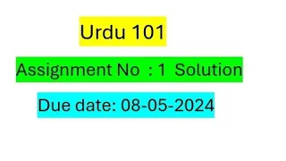 Urdu101 Assignment No.1 Solution Spring 2024 / Correct Solution / Urdu101 Assignment Solution 2024