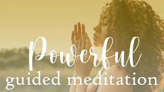 A Powerful 15 Minute Guided Meditation