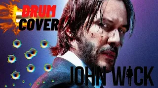 John Wick - Theme - Drum Cover