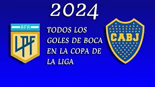 todos los goles de boca en la copa de la liga 2024