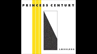 Princess Century – Lossless  (Full Album 2013)