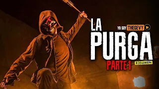 LA PURGA LA SERIE: PARTE 1(THE PURGE SERIE ) RESUMEN/ THEGEVY