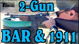 'Murican 2-Gun: M1918A3 BAR and M1911A1