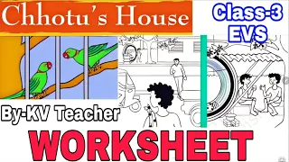 Worksheet / Chhotu's House / Chapter 5 / EVS  / EXTRA QUESTIONS ANSWERS / NCERT