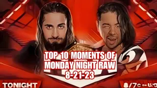 Top 10 Monday Night Raw Moments Aug 21 2023