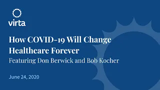 Webinar: How COVID-19 Will Change Healthcare Forever (June 24, 2020)