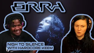 @HardcoreKeem COLLAB!! ERRA - 'Nigh To Silence' - REACTION/REVIEW BAYBEEEEEE