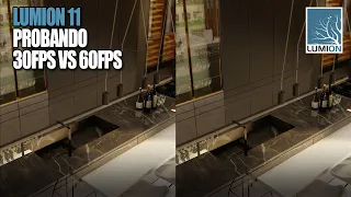 LUMION 11 30FPS VS 60FPS 1ER PRUEBA