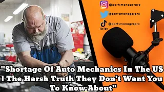 Shortage Of Auto Mechanics In The US | The Harsh Truth They Don't Want You To Know About