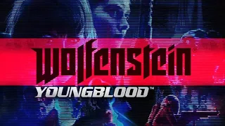 Wolfenstein Young Blood. Part 1. Стартуем в кооператив с Mr.Souer