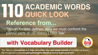 110 Academic Words Quick Look Ref from "Why we must confront the painful parts of US history | TED"