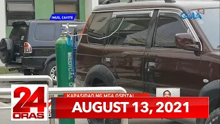 24 Oras Express: August 13, 2021 [HD]