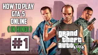 How To Play GTA 5 Online | HINDI | beginners Guide | #1