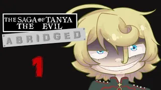 Rise of Evil Episode 1 [Tanya the Evil Abridge]