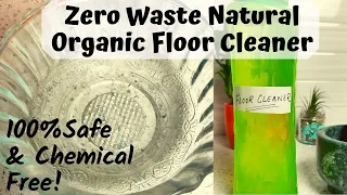 DIY Zero Waste Organic Floor Cleaner|Less than Rs 20 per litre| 100% Natural & Chemical Free